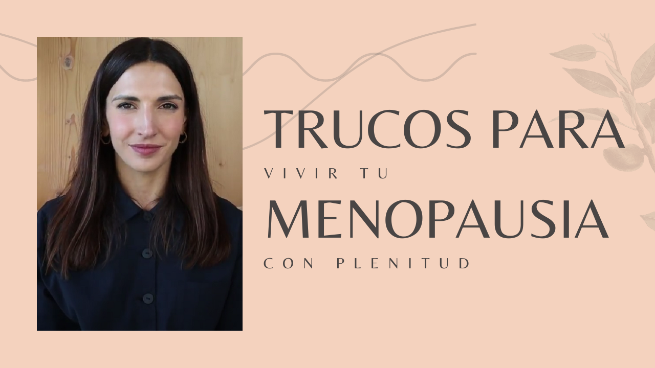 Trucos Para Vivir Tu Menopausia Con Plenitud - Marta Marcè