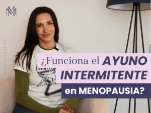 Ayuno intermitente en menopausia