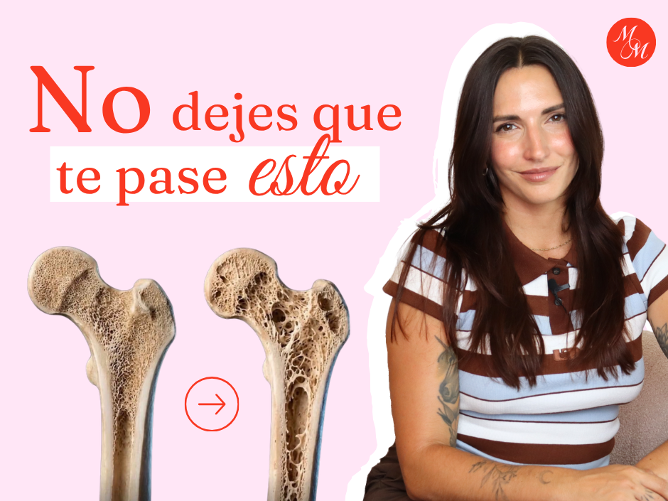 Osteoporosis en la menopausia: por qué debemos empezar a cuidar nuestros huesos antes